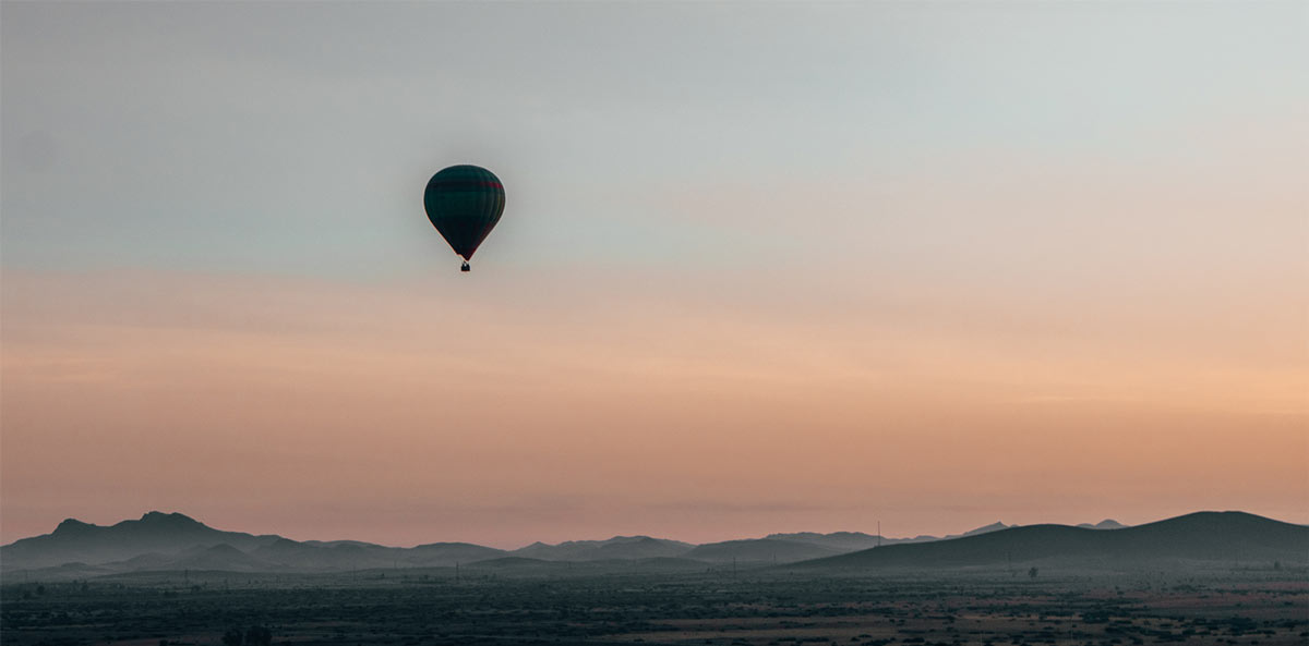 You will never forget your first hot air balloon ride