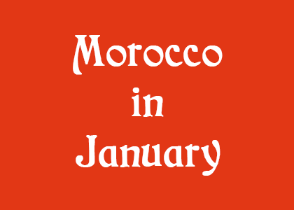 Morocco in January