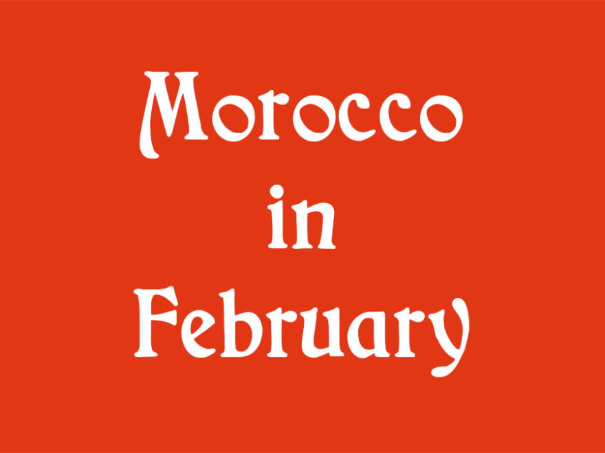 Marocco in February